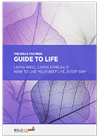 Guide to Life: Living Well, Living Ethically